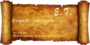 Enyedi Tacitusz névjegykártya